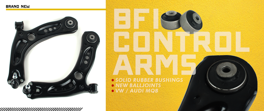 New BFI Control Arms With Solid Rubber Bushings - MQB-MK7
