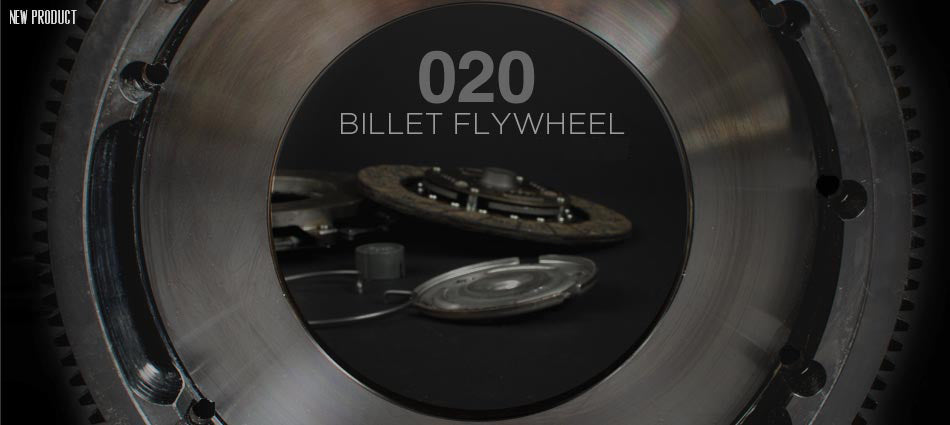 New Billet 020 Flywheels