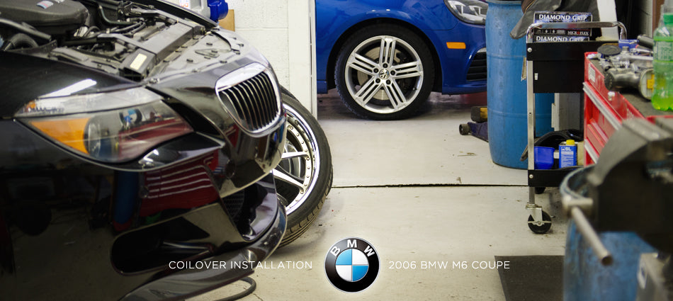 BMW M6 - Coilover Installation